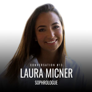 (Conversation #13) Multiplie ton bien-être par 10 avec Laura Micner